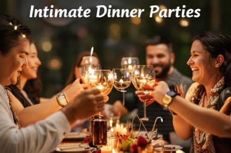 Intimate Dinner Parties Over Big Crowds